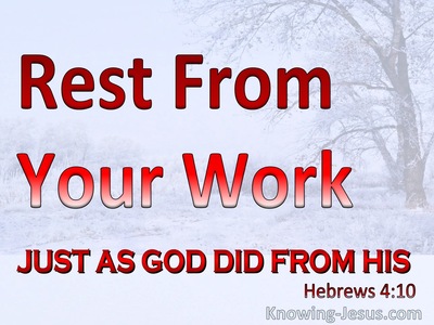 Hebrews 4:10 Rest From You Work (gray)